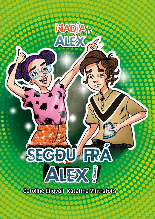 Nadía og Alex - Segðu frá Alex!